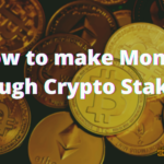 how to make money through crypto staking