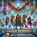 Unlock Rewards in Guild of Guardians Act 2: Guardians Unite