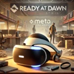 Meta Closes Ready at Dawn Following Significant VR Budget Reductions