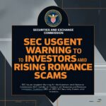 SEC Issues Urgent Warning to Investors Amid Rising Romance Scams