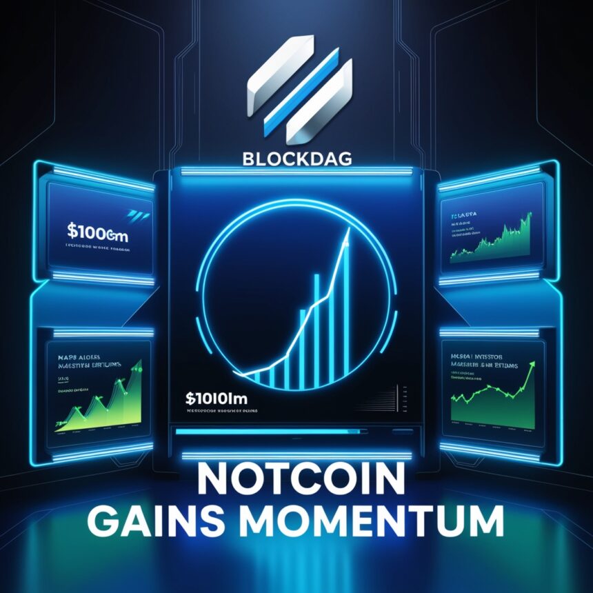 BlockDAG Nears $100M Milestone as Kaspa Investors See Massive Returns and Notcoin Gains Momentum