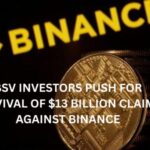 Bitcoin SV Investors Move to Reinstate Lawsuit Against Binance Over Token Delisting